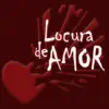 Locura De Amor - Arrependimento - Single